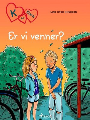 cover image of K for Klara 11--Er vi venner?